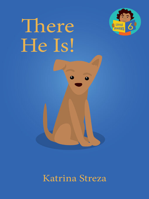 Title details for There He Is! by Katrina Streza - Available